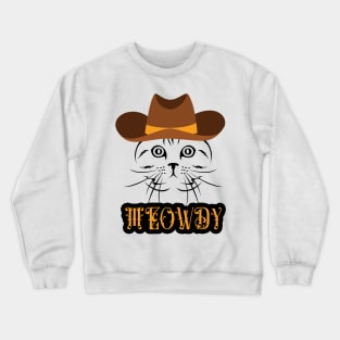 Meowdy Crewneck Sweatshirt